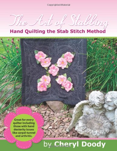 9780982688168: The Art of Stabbing - Hand Quilting the Stab Stitch Method