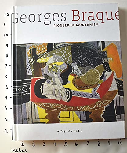 Stock image for Georges Braque: Pioneer of Modernism for sale by Inquiring Minds