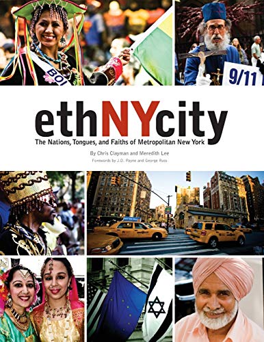 Stock image for ethNYcity: The Nations, Tongues, and Faiths of Metropolitan New York for sale by HPB Inc.