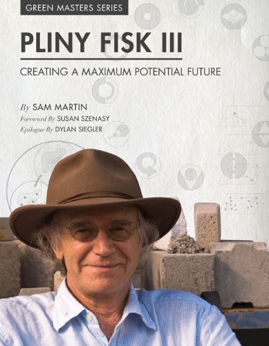 Stock image for Pliny Fisk III: Creating a Maximum Potential Future for sale by HPB-Red