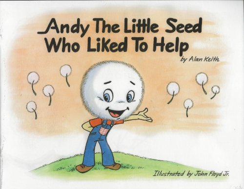 Stock image for Andy the Little Seed That Liked to Help for sale by Better World Books