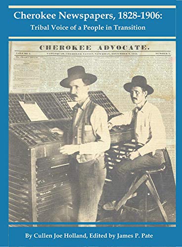 Stock image for Cherokee Newspapers, 18281906: Tribal Voice of a People in Transition for sale by Opalick