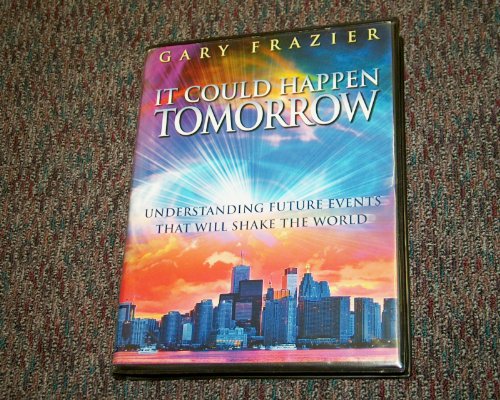 9780982691670: It Could Happen Tomorrow: Understanding Future Events That Will Shake the World