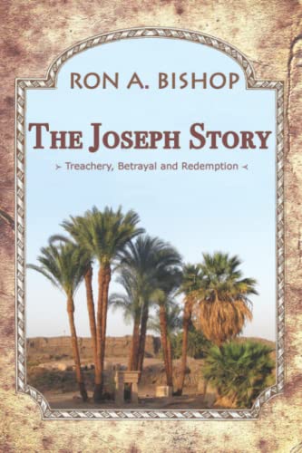 Beispielbild fr The Joseph Story: Treachery, Betrayal and Redemption zum Verkauf von Gulf Coast Books