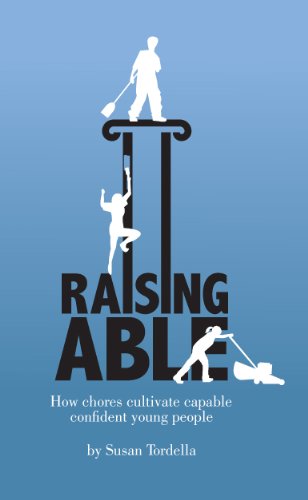 Stock image for Raising Able: How chores empower families for sale by ThriftBooks-Dallas