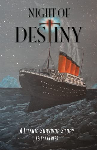 Beispielbild fr Night Of Destiny A Titanic Survivor Story zum Verkauf von GF Books, Inc.