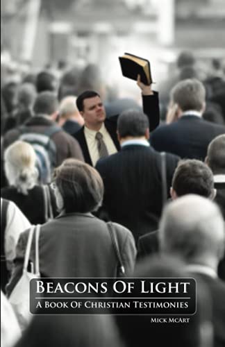 Beispielbild fr Beacons of Light: A Book of Christian Testimonies zum Verkauf von POQUETTE'S BOOKS