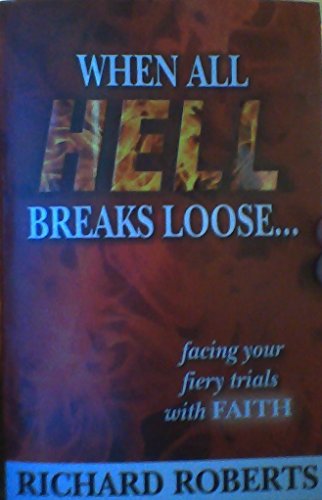 Beispielbild fr When All Hell Breaks Loose zum Verkauf von Better World Books