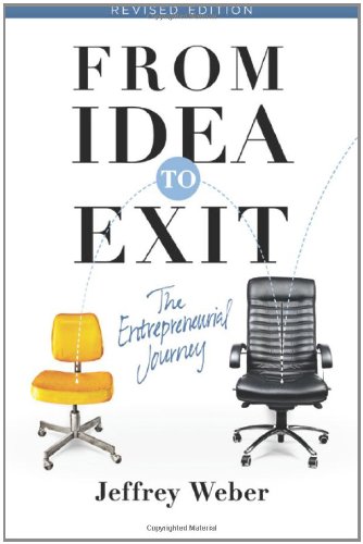 Beispielbild fr From Idea to Exit: The Entrepreneurial Journey zum Verkauf von AwesomeBooks
