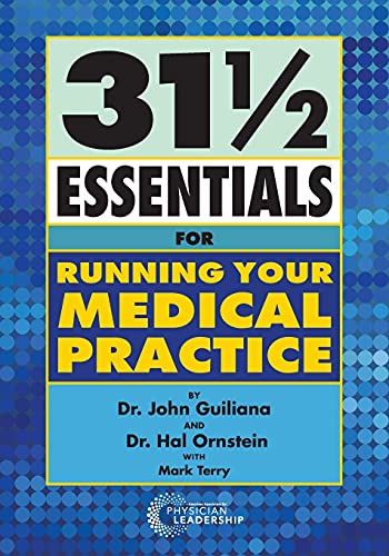 Stock image for 31 1/2 Essentials for Running Your Medical Practice for sale by Patrico Books