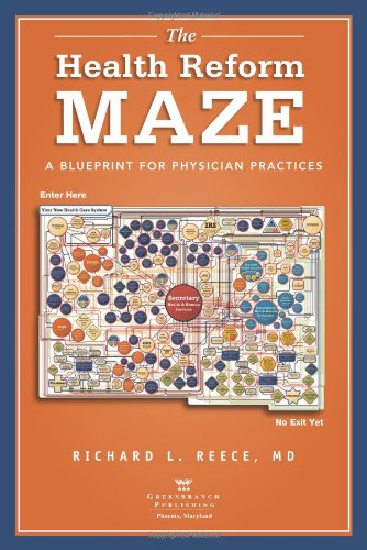 Imagen de archivo de The Health Reform Maze: A Blueprint for Physician Practices a la venta por HPB-Red