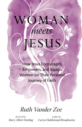 Imagen de archivo de Woman Meets Jesus : How Jesus Encourages, Empowers, and Equips Women on Their Personal Journey of Faith a la venta por Better World Books