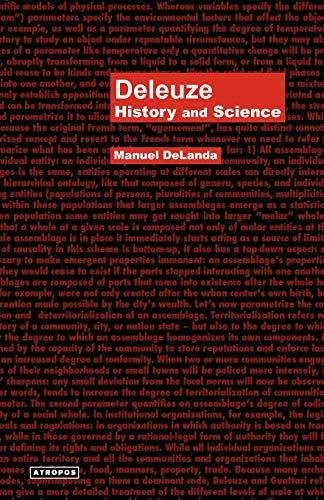 Deleuze: History and Science (Think Media Egs Media Philosophy Serie) (9780982706718) by Delanda, Professor Of Contemporary Philosophy And Science Manuel