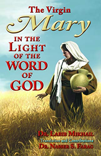 Stock image for The Virgin Mary in the Light of the Word of God for sale by Better World Books