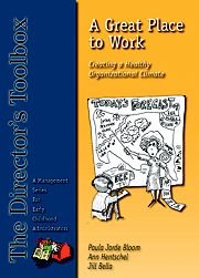 9780982708200: A Great Place to Work: Creating a Healthy Organizational Climate