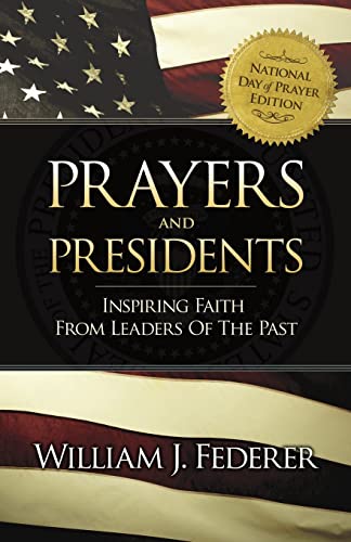 Stock image for Prayers & Presidents - Inspiring Faith from Leaders of the Past for sale by Orion Tech