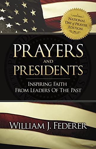 Stock image for Prayers & Presidents - Inspiring Faith from Leaders of the Past for sale by SecondSale