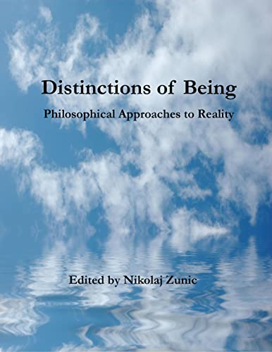 Stock image for Distinctions of Being: Philosophical Approaches to Reality for sale by CARDINAL BOOKS  ~~  ABAC/ILAB