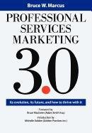 Imagen de archivo de Professional Services Marketing 3.0 a la venta por WorldofBooks