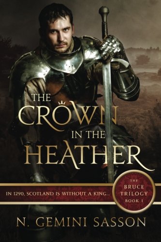 Stock image for The Crown in the Heather (The Bruce Trilogy) for sale by Front Cover Books