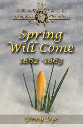 9780982717134: Spring Will Come: The Bregdan Chronicles # 3: Volume 3