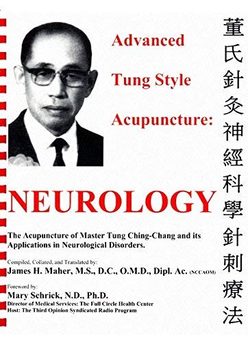 9780982719701: Advanced Tung style Acupuncture Neurology