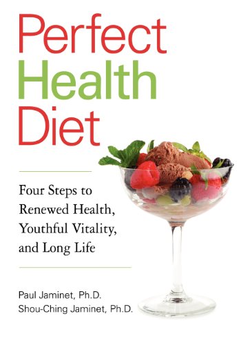 Stock image for Perfect Health Diet: Four Steps to Renewed Health, Youthful Vitality, and Long Life for sale by SecondSale