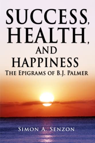 9780982724408: Success, Health, and Happiness