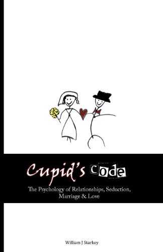 Stock image for Cupid's Code: The Psychology of Relationships, Seduction, Marriage & Love for sale by WorldofBooks