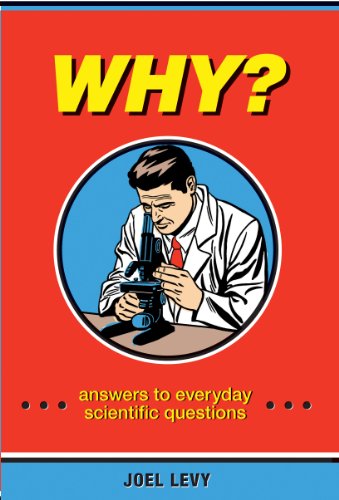 9780982732298: Why?: Answers to Everyday Scientific Questions