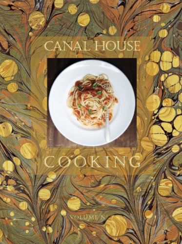 Canal House Cooking Volume No. 7: La Dolce Vita (Volume 7) (9780982739440) by Hamilton & Hirsheimer; Hamilton, Melissa; Hirsheimer, Christopher