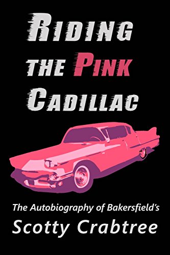 Imagen de archivo de Riding the Pink Cadillac: The Autobiography of Scotty Crabtree a la venta por Lucky's Textbooks