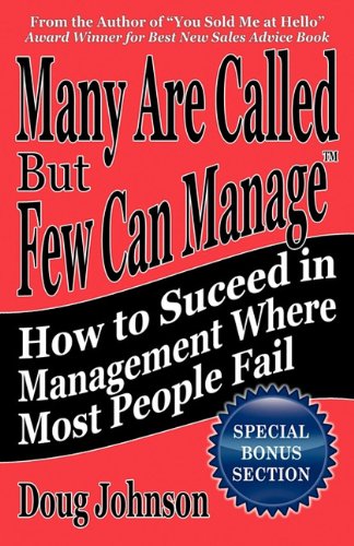 Many Are Called But Few Can Manage (9780982742716) by Johnson, Doug