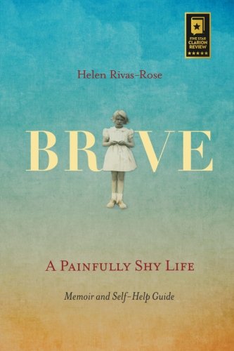 Beispielbild fr Brave: A Painfully Shy Life zum Verkauf von Revaluation Books