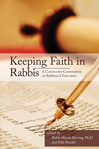 Stock image for Keeping Faith in Rabbis: A Community Conversation on Rabbinical Education. for sale by Cheryl's Books