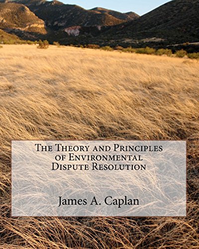 9780982753705: The Theory and Principles of Environmental Dispute Resolution