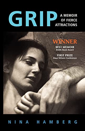 Beispielbild fr Grip : A Memoir of Fierce Attractions zum Verkauf von Better World Books