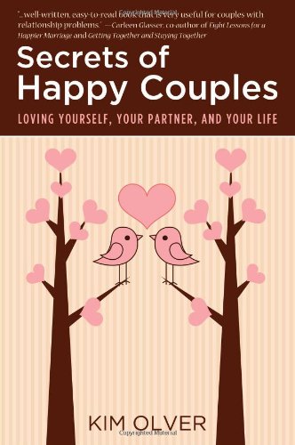 9780982754900: Secrets of Happy Couples: Loving Yourself, Your Partner, and Your Life: 02 (Insideout Empowerment)