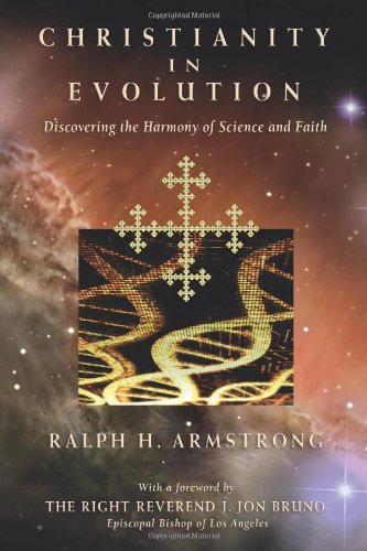 Beispielbild fr Christianity in Evolution: Discovering the Harmony of Science and Faith zum Verkauf von ZBK Books