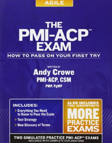 Stock image for The PMI-ACP Exam: How To Pass On Your First Try (Test Prep series) for sale by SecondSale
