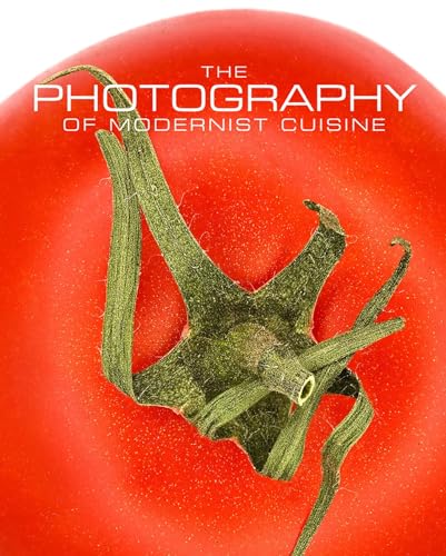Stock image for Photography of Modernist Cuisine for sale by TextbookRush