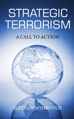 Imagen de archivo de Strategic Terrorism: A Call to Action a la venta por ThriftBooks-Atlanta