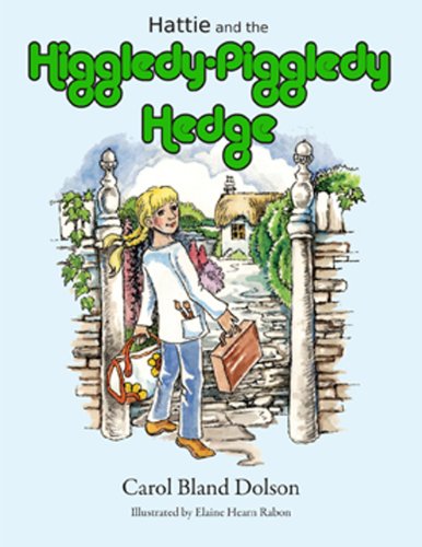 9780982761441: Hattie & the Higgledy Piggledy Hedge