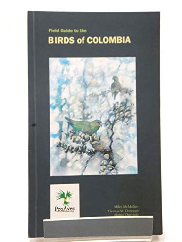 9780982761502: Field Guide to the Birds of Colombia