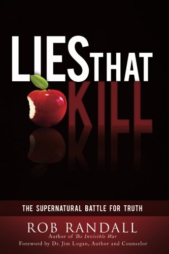 Stock image for Lies That Kill: The Supernatural Battle For Truth for sale by SecondSale