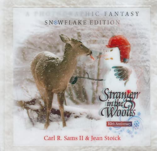 Imagen de archivo de Stranger in the Woods: A Photographic Fantasy: Snowflake Edition a la venta por Gulf Coast Books