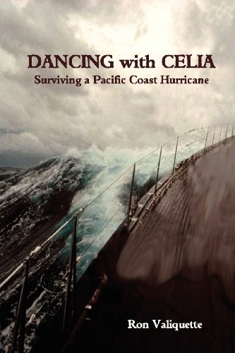 Stock image for Dancing with Celia, Surviving a Pacific Coast Hurricane for sale by Gold Beach Books & Art Gallery LLC