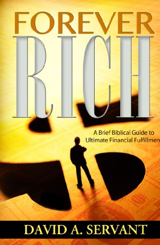 Stock image for Forever Rich: Seven Scriptural Secrets to Ultimate Financial Fulfillment for sale by SecondSale