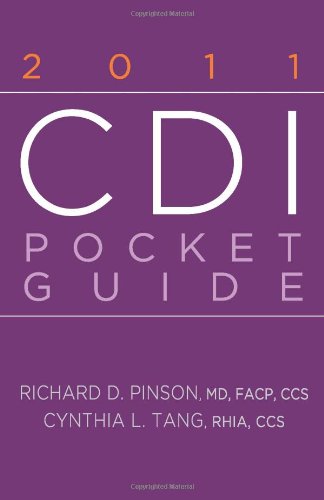 The 2011 CDI Pocket Guide (9780982766408) by Pinson; Richard D. MD; FACP; CCS; Tang; Cynthia L. RHIA