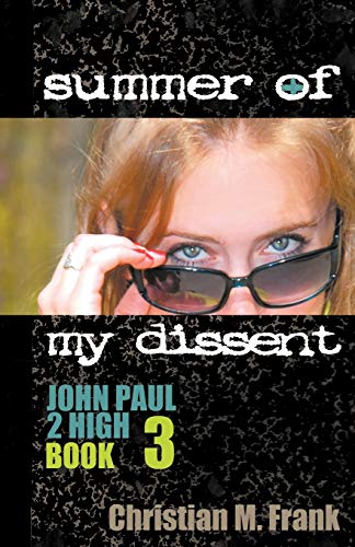 Stock image for Summer of My Dissent for sale by Reliant Bookstore